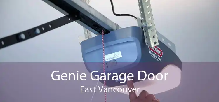 Genie Garage Door East Vancouver