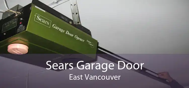 Sears Garage Door East Vancouver
